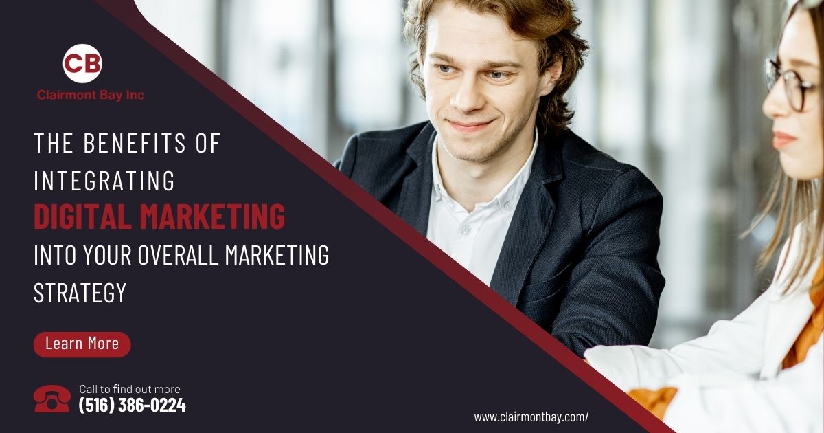 The Benefits Of Integrating Digital Marketing Into Your Overall Marketing Strategy